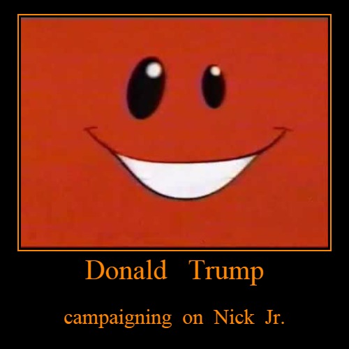 Orange Trump | image tagged in funny,demotivationals | made w/ Imgflip demotivational maker