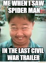 Happy Birthday | ME WHEN I SAW SPIDER MAN; IN THE LAST CIVIL WAR TRAILER | image tagged in happy birthday | made w/ Imgflip meme maker