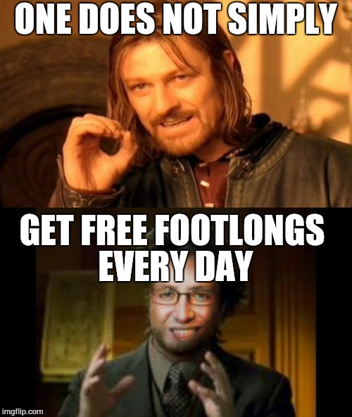 Jared foot long | ONE DOES NOT SIMPLY; GET FREE FOOTLONGS EVERY DAY | image tagged in jared | made w/ Imgflip meme maker