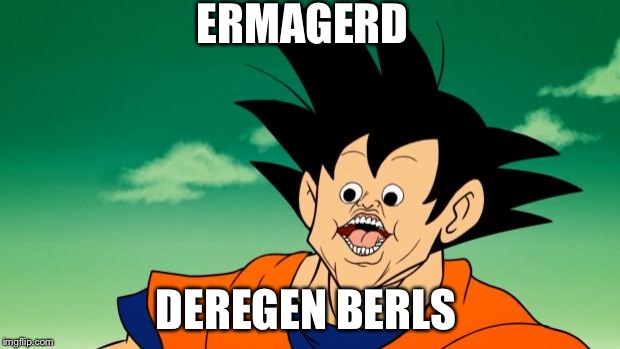 Derpy Interest Goku | ERMAGERD; DEREGEN BERLS | image tagged in derpy interest goku | made w/ Imgflip meme maker