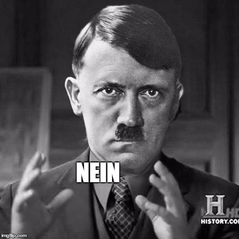NEIN | made w/ Imgflip meme maker