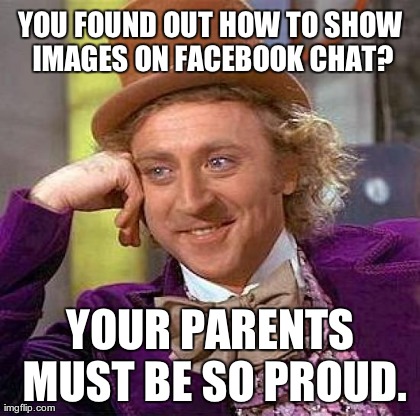 Creepy Condescending Wonka | image tagged in memes,creepy condescending wonka | made w/ Imgflip meme maker