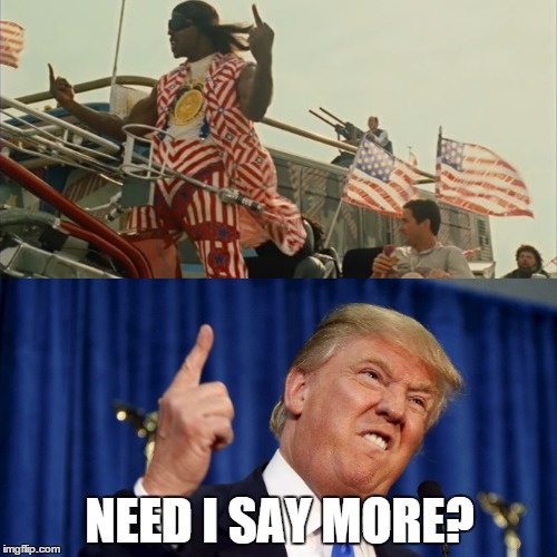 President Camacho Trump | NEED I SAY MORE? | image tagged in camacho,donald trump | made w/ Imgflip meme maker