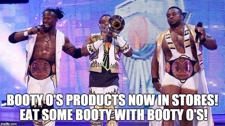 BOOTY O'S PRODUCTS NOW IN STORES! EAT SOME BOOTY WITH BOOTY O'S! | made w/ Imgflip meme maker
