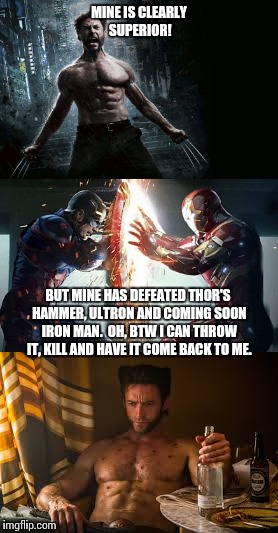 MINE IS CLEARLY SUPERIOR! BUT MINE HAS DEFEATED THOR'S HAMMER, ULTRON AND COMING SOON IRON MAN.  OH, BTW I CAN THROW IT, KILL AND HAVE IT CO | made w/ Imgflip meme maker