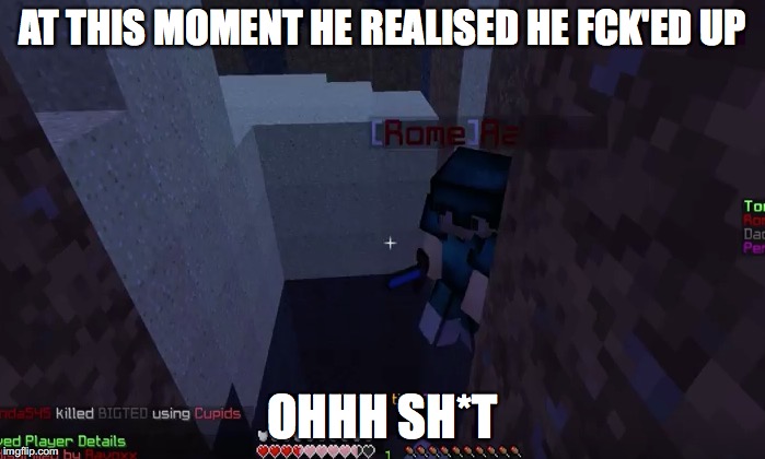 AT THIS MOMENT HE REALISED HE FCK'ED UP; OHHH SH*T | made w/ Imgflip meme maker