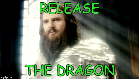 RELEASE THE DRAGON | made w/ Imgflip meme maker