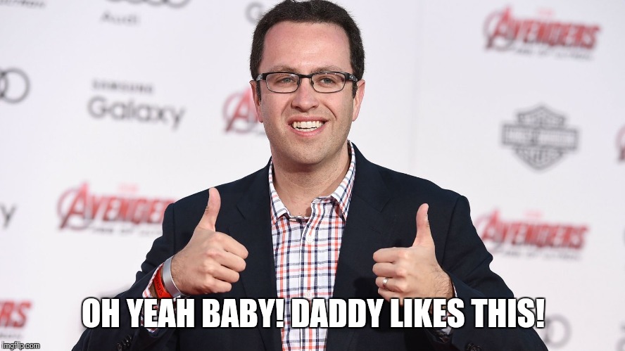 OH YEAH BABY! DADDY LIKES THIS! | made w/ Imgflip meme maker