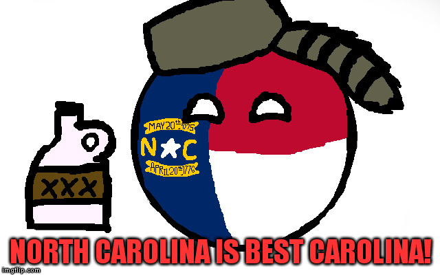 NORTH CAROLINA IS BEST CAROLINA! | NORTH CAROLINA IS BEST CAROLINA! | image tagged in polandball,north carolina,carolina | made w/ Imgflip meme maker