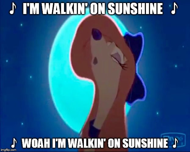 Dixie's Walkin' On Sunshine | 🎵 I'M WALKIN' ON SUNSHINE  🎵; 🎵 WOAH I'M WALKIN' ON SUNSHINE 🎵 | image tagged in dixie howling,memes,disney,the fox and the hound 2,dixie,'80s music | made w/ Imgflip meme maker