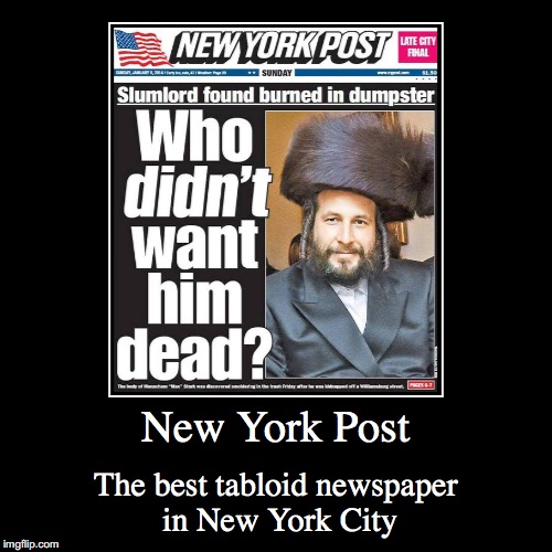 New York Post | image tagged in funny,demotivationals,new york post,new york city | made w/ Imgflip demotivational maker