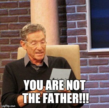 Maury Lie Detector Meme | YOU ARE NOT THE FATHER!!! | image tagged in memes,maury lie detector | made w/ Imgflip meme maker