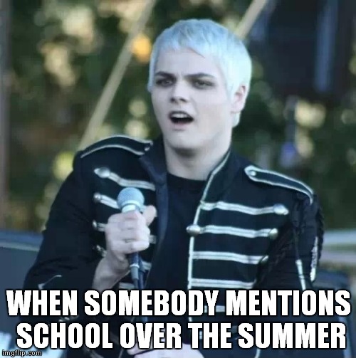 Disgusted Gerard | WHEN SOMEBODY MENTIONS SCHOOL OVER THE SUMMER | image tagged in disgusted gerard | made w/ Imgflip meme maker