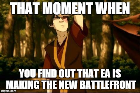 THAT MOMENT WHEN; YOU FIND OUT THAT EA IS MAKING THE NEW BATTLEFRONT | image tagged in facepalmzuko | made w/ Imgflip meme maker