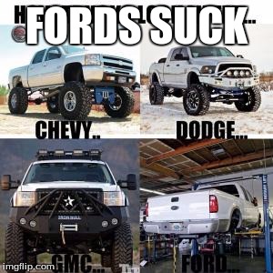 FORDS SUCK | image tagged in peter griffin news | made w/ Imgflip meme maker