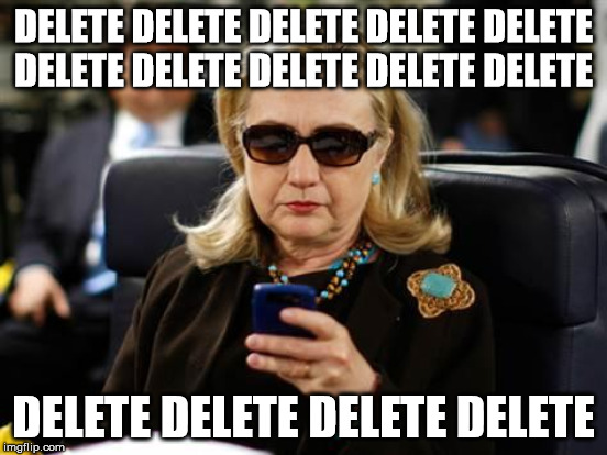 we need to delete her | DELETE DELETE DELETE DELETE DELETE DELETE DELETE DELETE DELETE DELETE DELETE DELETE DELETE DELETE | image tagged in delete | made w/ Imgflip meme maker