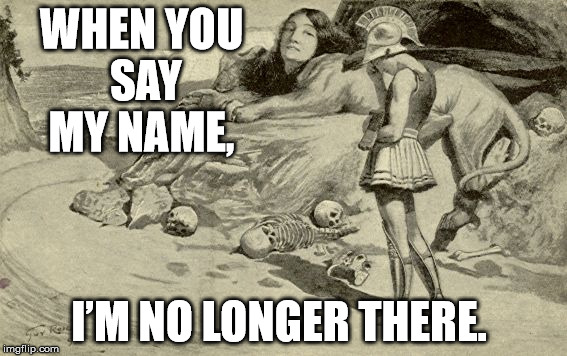 Riddles and Brainteasers | WHEN YOU SAY MY NAME, I’M NO LONGER THERE. | image tagged in riddles and brainteasers | made w/ Imgflip meme maker