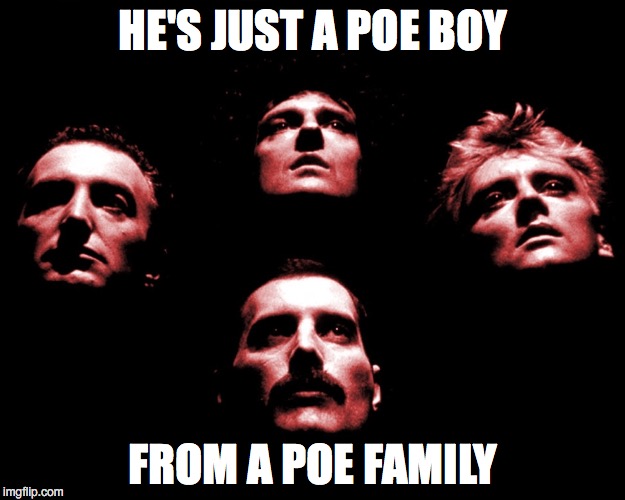 HE'S JUST A POE BOY FROM A POE FAMILY | made w/ Imgflip meme maker