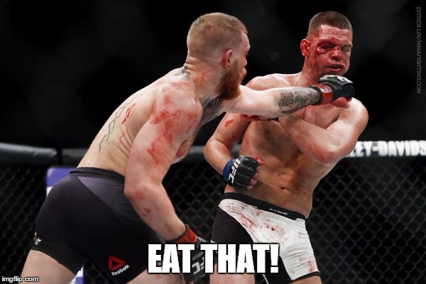 EAT THAT! | image tagged in conor | made w/ Imgflip meme maker