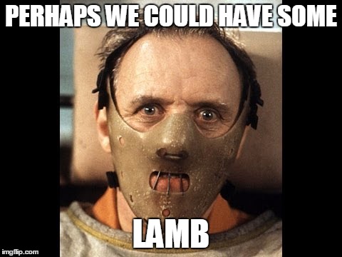 PERHAPS WE COULD HAVE SOME LAMB | image tagged in lambs | made w/ Imgflip meme maker