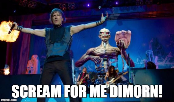 SCREAM FOR ME DIMORN! | made w/ Imgflip meme maker