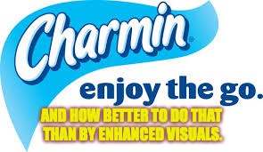 AND HOW BETTER TO DO THAT THAN BY ENHANCED VISUALS. | made w/ Imgflip meme maker