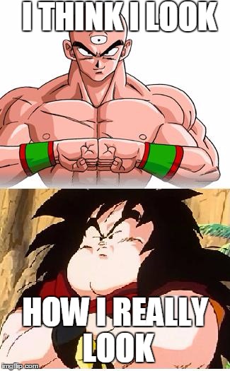 DBZ Fitness | I THINK I LOOK; HOW I REALLY LOOK | image tagged in dbz fitness | made w/ Imgflip meme maker