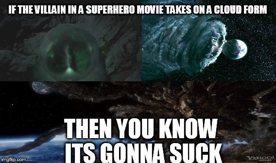 How to spot a bad superhero movie | IF THE VILLAIN IN A SUPERHERO MOVIE TAKES ON A CLOUD FORM; THEN YOU KNOW ITS GONNA SUCK | image tagged in facebook | made w/ Imgflip meme maker