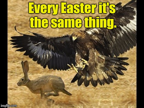 Trying to get eggs outta these raptors is like |  Every Easter it's the same thing. | image tagged in easter bunny,raptors,memes | made w/ Imgflip meme maker