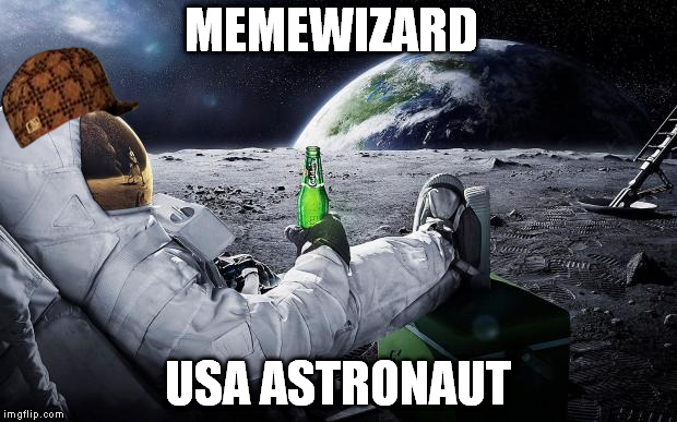 nope | MEMEWIZARD; USA ASTRONAUT | image tagged in nope,scumbag | made w/ Imgflip meme maker