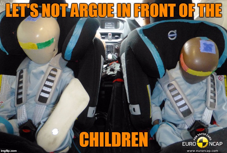 LET'S NOT ARGUE IN FRONT OF THE CHILDREN | made w/ Imgflip meme maker