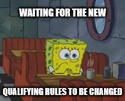 Waiting for F1 qualifying to be changed. | WAITING FOR THE NEW; QUALIFYING RULES TO BE CHANGED | image tagged in formula 1,spongebob,waiting,memes | made w/ Imgflip meme maker
