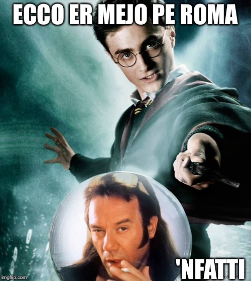 Un Sindaco per Roma | ECCO ER MEJO PE ROMA; 'NFATTI | image tagged in roma,funny meme,carlo verdone,vote,president | made w/ Imgflip meme maker