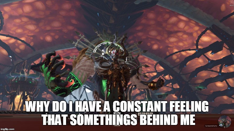 big problems | WHY DO I HAVE A CONSTANT FEELING THAT SOMETHINGS BEHIND ME | image tagged in skyforge,giant god,stalker meme | made w/ Imgflip meme maker