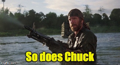 So does Chuck | made w/ Imgflip meme maker