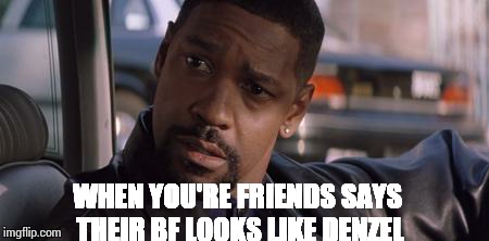 go back to sleep | WHEN YOU'RE FRIENDS SAYS THEIR BF LOOKS LIKE DENZEL | image tagged in go back to sleep | made w/ Imgflip meme maker