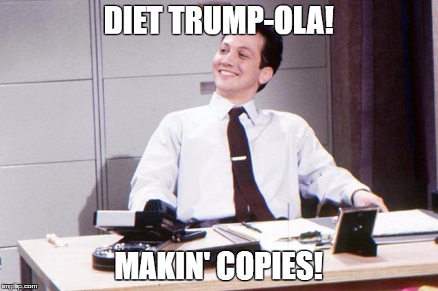 Rich meets Trump | DIET TRUMP-OLA! MAKIN' COPIES! | image tagged in richmeister | made w/ Imgflip meme maker