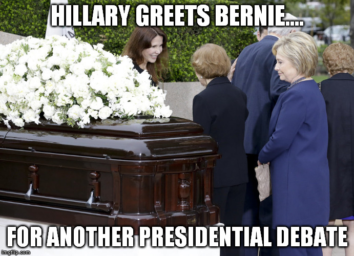 HILLARY GREETS BERNIE.... FOR ANOTHER PRESIDENTIAL DEBATE | made w/ Imgflip meme maker