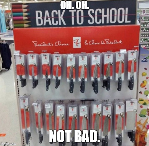 OH. OH. NOT BAD. | image tagged in back to school | made w/ Imgflip meme maker