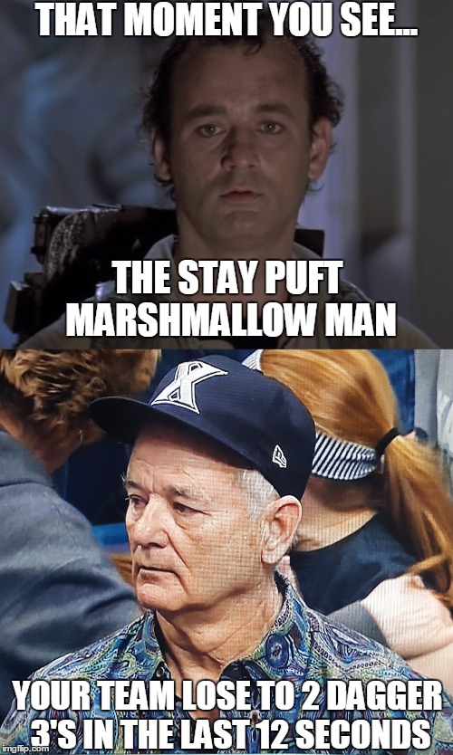 THAT MOMENT YOU SEE... THE STAY PUFT MARSHMALLOW MAN; YOUR TEAM LOSE TO 2 DAGGER 3'S IN THE LAST 12 SECONDS | image tagged in bill murray,wisconsin,ncaa,basketball | made w/ Imgflip meme maker