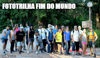 FotoTrilha Fim do Mundo 02 | image tagged in gifs,fototrilha | made w/ Imgflip images-to-gif maker