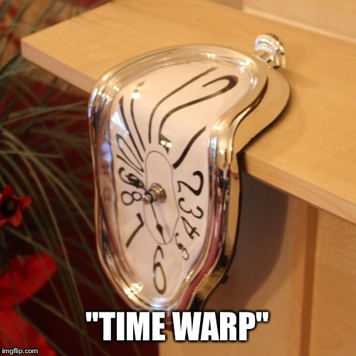 Time Warp | image tagged in memes,puns,movie,song | made w/ Imgflip meme maker
