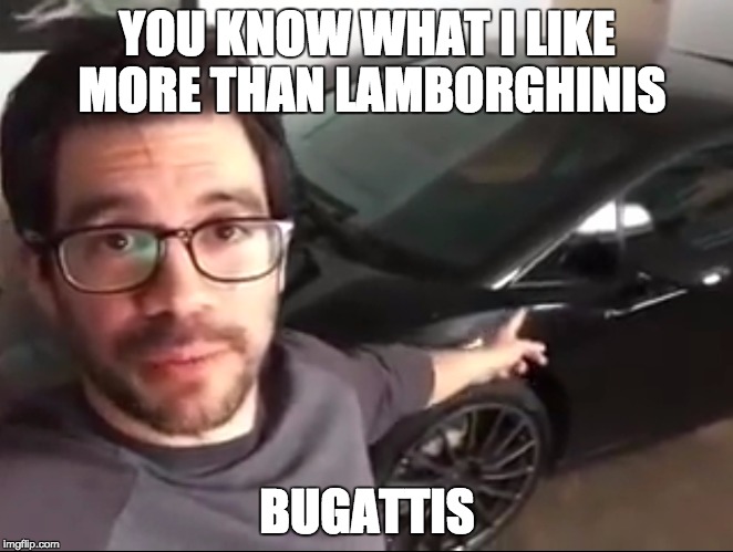 Knowledge Guy | YOU KNOW WHAT I LIKE MORE THAN LAMBORGHINIS; BUGATTIS | image tagged in knowledge guy | made w/ Imgflip meme maker