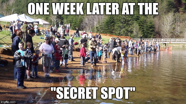 ONE WEEK LATER AT THE "SECRET SPOT" | made w/ Imgflip meme maker