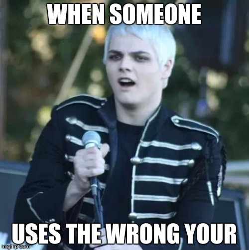 Disgusted Gerard | WHEN SOMEONE USES THE WRONG YOUR | image tagged in disgusted gerard | made w/ Imgflip meme maker