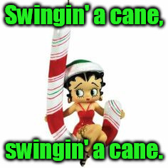 Kung Pow | Swingin' a cane, swingin' a cane. | image tagged in betty boop,chain,candy cane | made w/ Imgflip meme maker