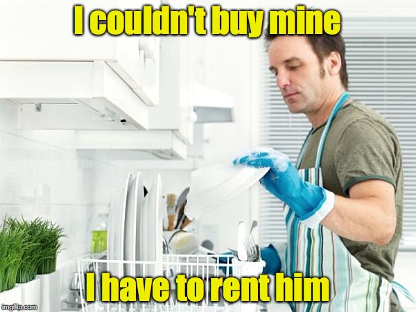 I couldn't buy mine I have to rent him | made w/ Imgflip meme maker