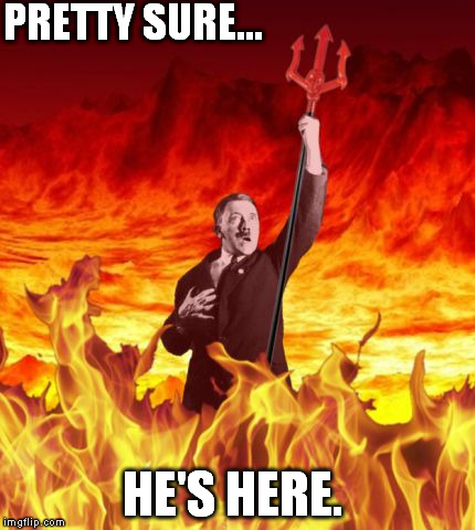 PRETTY SURE... HE'S HERE. | made w/ Imgflip meme maker