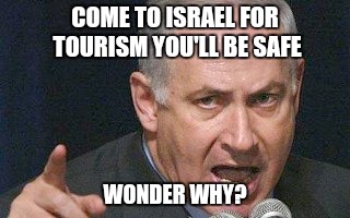 Israel no Problem | COME TO ISRAEL FOR TOURISM YOU'LL BE SAFE; WONDER WHY? | image tagged in israel,brussels,pray for paris,refugees,europe | made w/ Imgflip meme maker