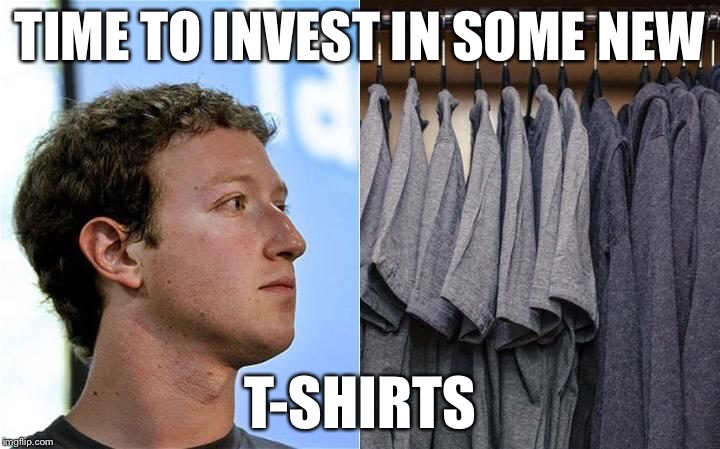 TIME TO INVEST IN SOME NEW T-SHIRTS | made w/ Imgflip meme maker